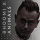 Bhoomi X Animals feat Mugunthen S Single