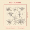 For Flowers (feat. Mat Maneri, Christophe Marguet & Joel Ryan)