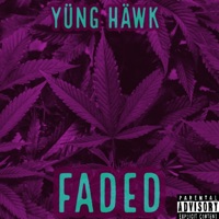 Faded - Single - Yung Hawk