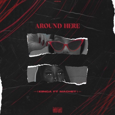 Around Here (feat. Machet) - Single