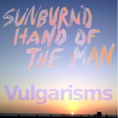 Sunburned Hand of the Man - Hamptopia