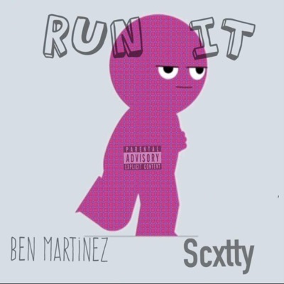 RUN IT (feat. Scxtty) - Single