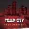 Blame - Trap City (US) lyrics