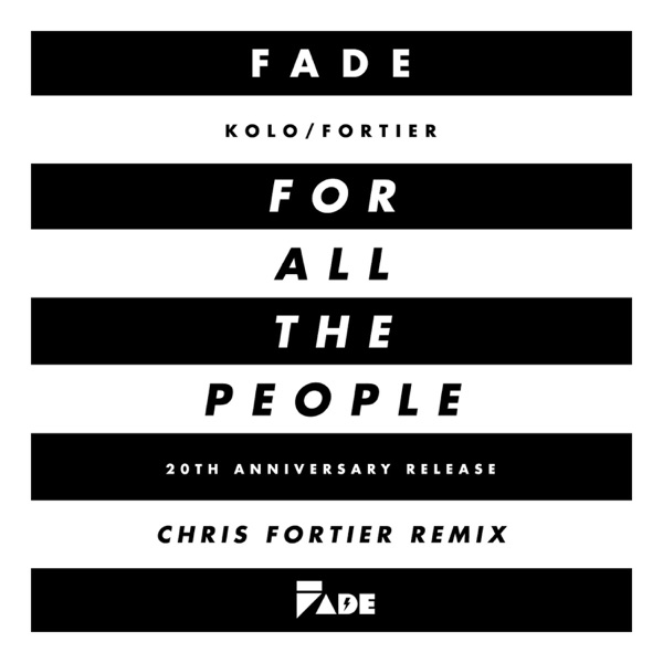 ...For All the People (Chris Fortier Remixes) - EP
