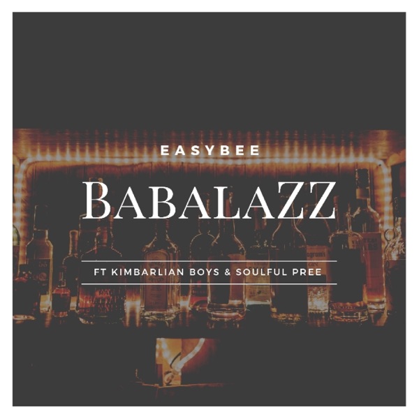 Babalazz (Freestyle) [feat. Soulful Pree & Kimbarlian boys]