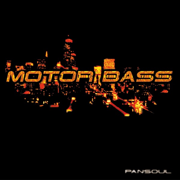 Pansoul - Motorbass