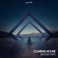 Coming Home - Single - Ground Zero