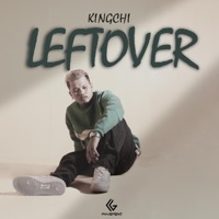 Leftover - Single - KingChi