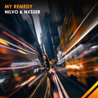 My Remedy - Single - NILVO & Nxsser