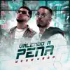 Stream & download Valendo a pena (feat. Wess & Big Gucci Derec) - Single