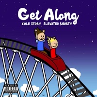 Get Along (feat. Elevated $horty) - Single - Cole Story