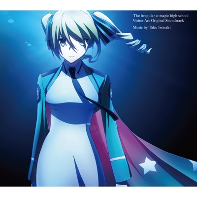 The Irregular at Magic High School: Visitor Arc Original Sound Track