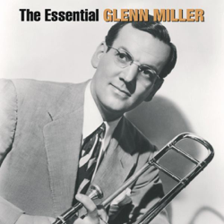 The Essential Glenn Miller - Glenn Miller Cover Art
