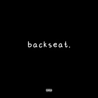 Backseat - Single - FvckBaylee