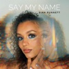 Say My Name - EP