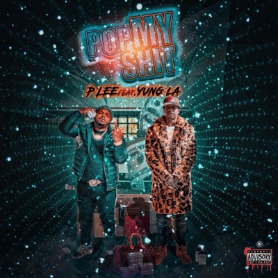 Pop My Shit (feat. Yung LA) - Single