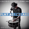 Play as You Are: A Collection of Essays - Picking a Drummer's Mind (Unabridged) - Georg Beck