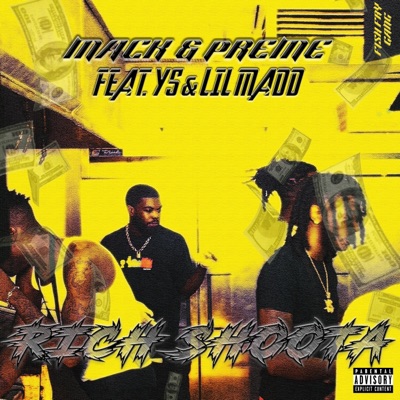 Rich Shootas (feat. Ys & Lil Madd) - Single