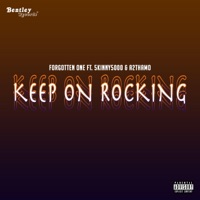 Keep On Rocking (feat. 5kinny5000 & A2thaMo) - Single - FORGOTTEN ONE