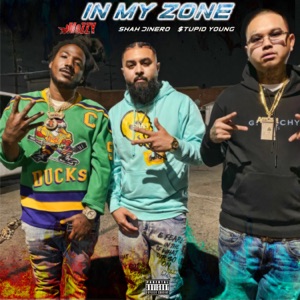 In My Zone (feat. Shah Dinero & Mozzy)