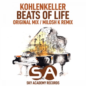 Beats of Life (Original Mix & Milosh K Remix) - Single