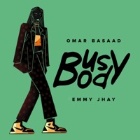 Busy Body (feat. Emmy Jhay) - Omar Basaad