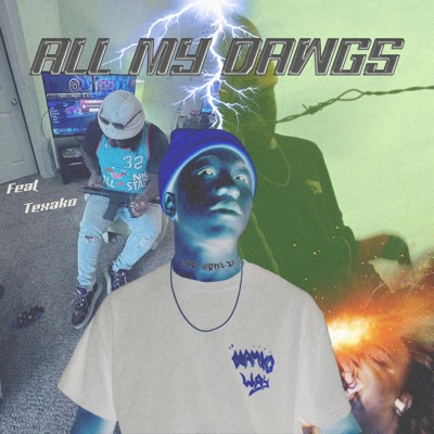 All My Dawgs (feat. Texako) - Single