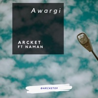 Awargi (feat. Naman) - Single - Arcket