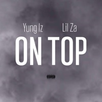 On Top (feat. Lil Za) - Single - I$haaq