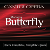 Cantolopera: Madama Butterfly (Full Vocal Version) - Vincenzo De Angelis, Nunzia Santodirocco, Antonello Gotta & Compagnia d'Opera Italiana