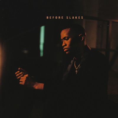 Before Slakes - Single