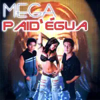 D\'égua - Foi Tão Bom — Banda Mega Pai