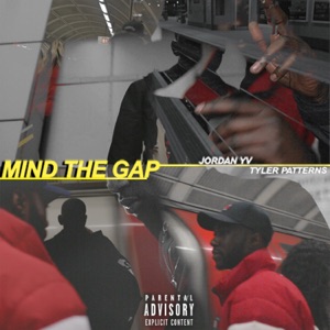 Mind the Gap (feat. Javvyluu & TYLER PATTERNS)