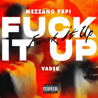Fuck It Up (feat. Vader) - Single