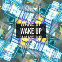 Wake Up - Single - Underbelly