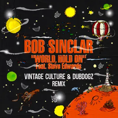 World Hold On (feat. Steve Edwards) - Single - Bob Sinclar