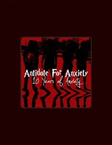 Poslechněte si interpreta Antidote For Anxiety, sledujte hudební videa, přečtěte si životopis, podívejte se na data turné a další informace.