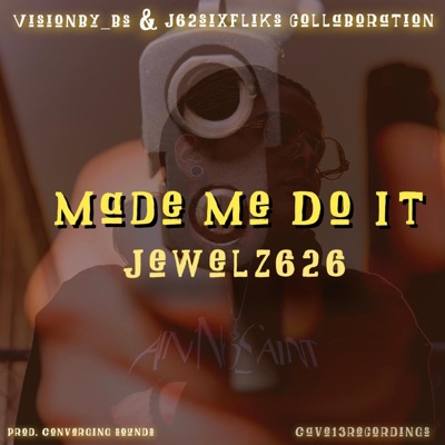 Made Me Do It - Single