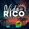 Banda Calle 10 - Vida de Rico