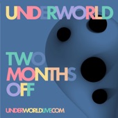 Underworld (地底世界樂團) - Two Months Off - r18 DAT July 2001b id 1 R89