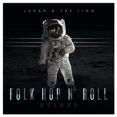 Judah & the Lion - Folk-Hop Sound