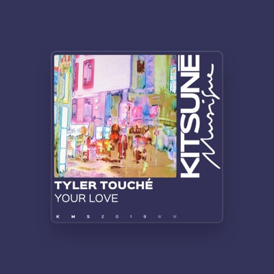 Tyler Touché: песни, клипы, биография, даты выступлений и многое другое.