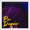 Por Doquier (feat. Chacho NT & Yosue Medellin) - Single