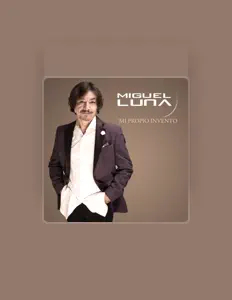 Listen to Miguel Luna, watch music videos, read bio, see tour dates & more!