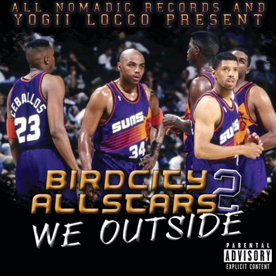 Bird City All Stars 2 "We Outside"