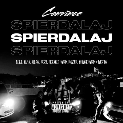 Spierdalaj (feat. Idżi, parapet_wkd, Kozak, minor_wkd & Barto) - Single