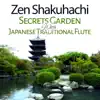 Japanese Zen Shakuhachi - Zen Shakuhachi: Secrets Garden, Birds