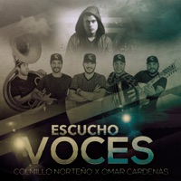 Escucho Voces - Single - Colmillo Norteño & Omar Cardenas