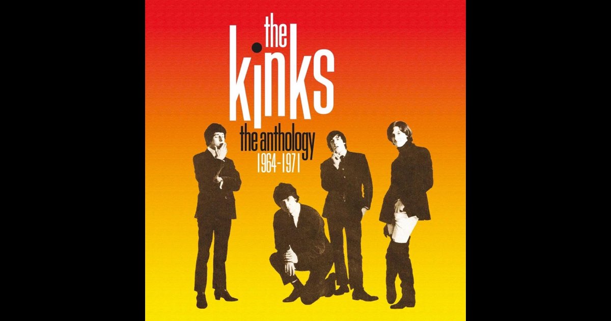 【ベスト盤】Kinks / Anthology 1964-1971 The Anthology 1964-1971 (2014 Remaster) - Album by The Kinks