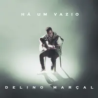 Ha Um Vazio — Delino Marçal